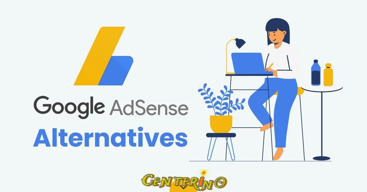 What are alternatives to Google AdSense?